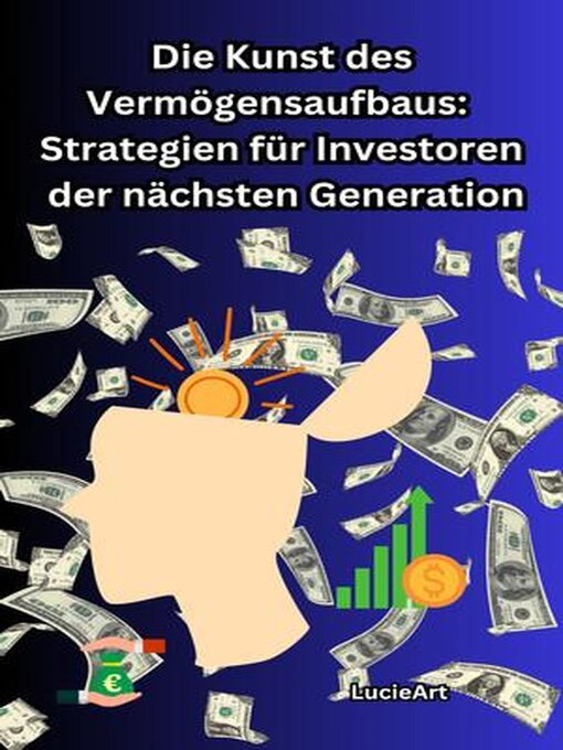 Title details for Die Kunst des Vermögensaufbaus by LucieArt - Available